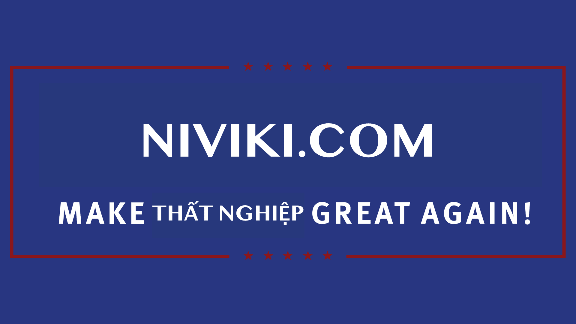 How to Be Unemployed! Make Unemployment Great Again!